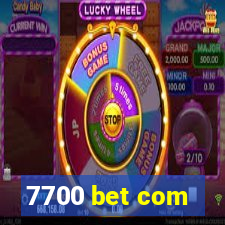 7700 bet com